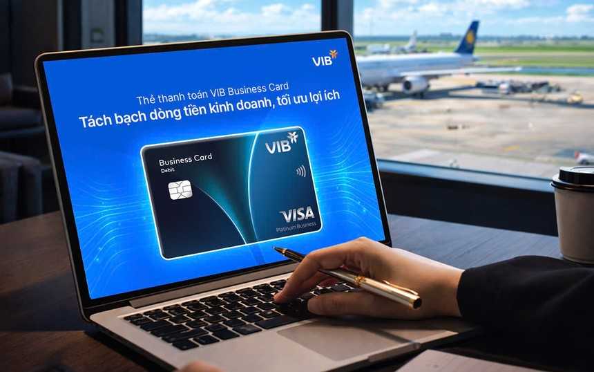 Thẻ thanh toán VIB Business cho doanh nghiệp